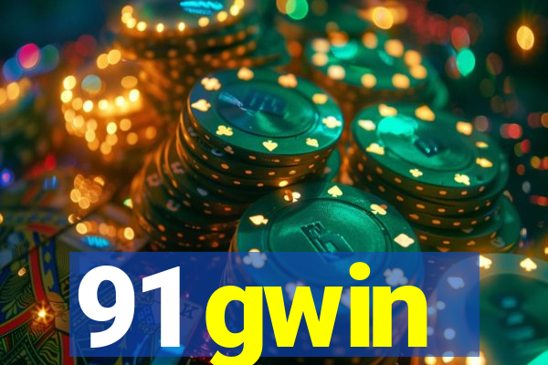 91 gwin